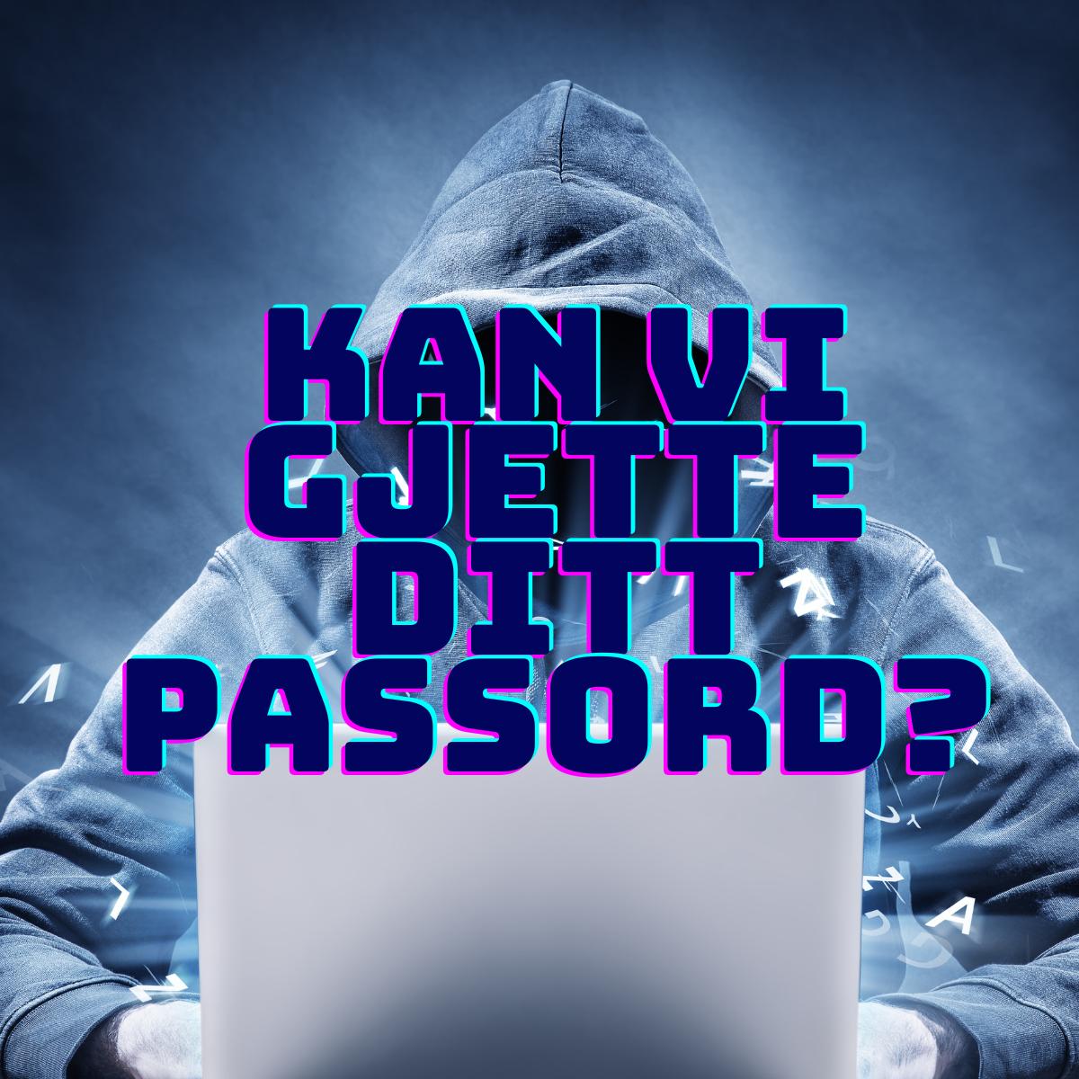 Kan vi gjette ditt passord?